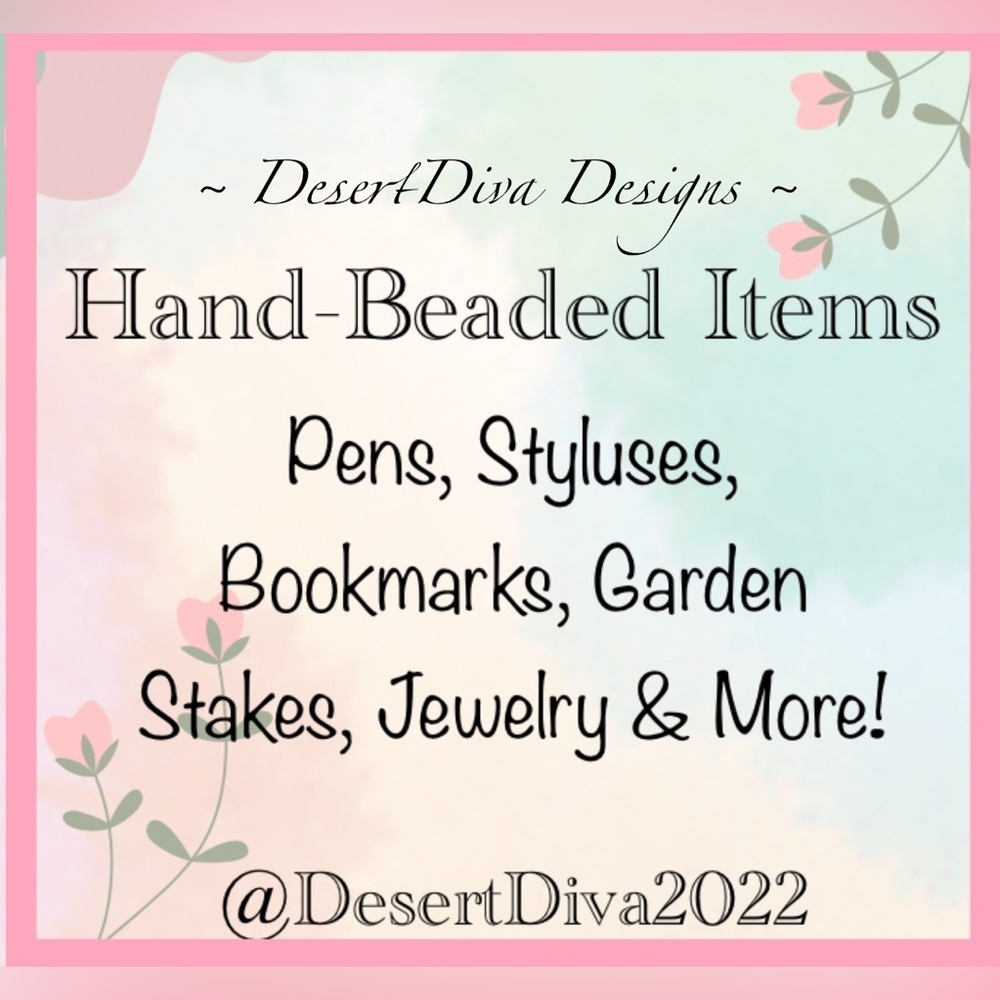BEADED PENS, STYLUSES, BOOKMARKS, GARDEN STAKES & More! UNLISTED ITEMS for LIVE